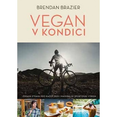 Vegan v kondici Brendar Brazier CZ