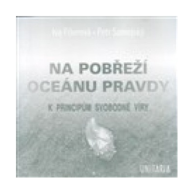 Na pobřeží Oceánu pravdy - Iva Fišerová, Petr Samojský