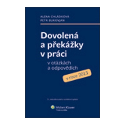 Dovolená a překážky v práci v otázkách a odpovědích v roce 2013