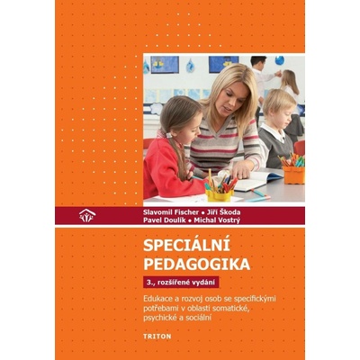 Speciální pedagogika - Edukace a rozvoj osob se specifickými potřebami v oblasti somatické