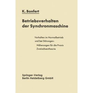 Betriebsverhalten der Synchronmaschine, 1 | Kurt Bonfert (ISBN: 9783662112465)