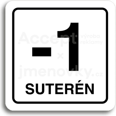 ACCEPT Piktogram -1 suterén - bílá tabulka - černý tisk