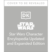 Star Wars Character Encyclopedia, Updated and Expanded Edition Beecroft Simon