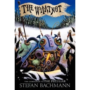 The Whatnot | Stefan Bachmann (ISBN: 9780062195227)