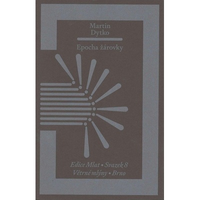 Epocha žárovky - Martin Dytko