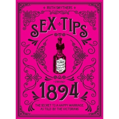 Summersdale Sex Tips from 1894 | Ruth Smythers