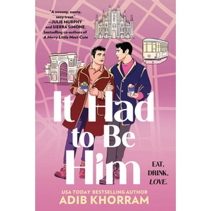 It Had to Be Him | KHORRAM ADIB (ISBN: 9781538739556)