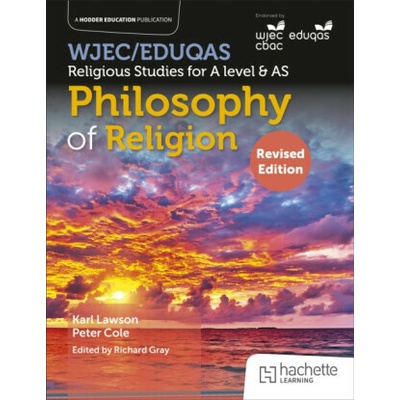 WJEC/Eduqas Religious Studies for A Level & AS - Philosophy of Religion Revised - Richard Gray, Karl Lawson
