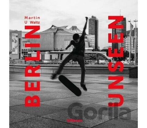 Berlin Unseen