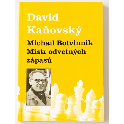 Michail Botvinnik - Mistr odvetných zápasů