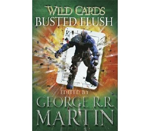 Wild Cards: Busted Flush