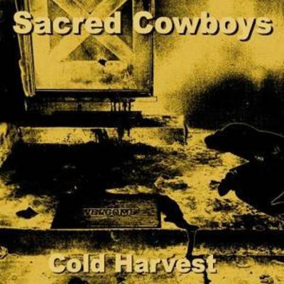 SACRED COWBOYS - COLD HARVEST CD