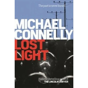 Lost Light | Michael Connelly (ISBN: 9781409156956)