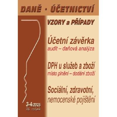 Daně, účetnictví, vzory a případy č. 3-4 / 2025 - Účetní závěrkou to nekončí - Poradce s.r.o.
