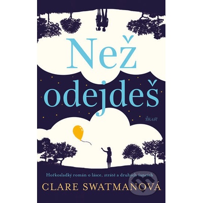 Než odejdeš - Clare Swatmanová