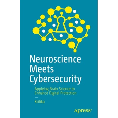 Neuroscience Meets Cybersecurity - Kritika