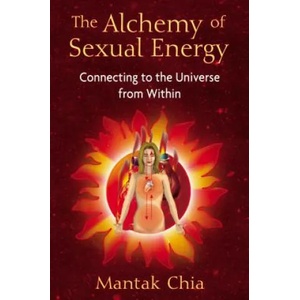Alchemy of Sexual Energy (ISBN: 9781594771392)