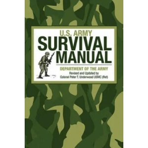 U. S. Army Survival Manual | Army, Peter T. Underwood (2013)
