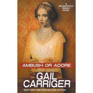 Ambush or Adore | Gail Carriger (2022)