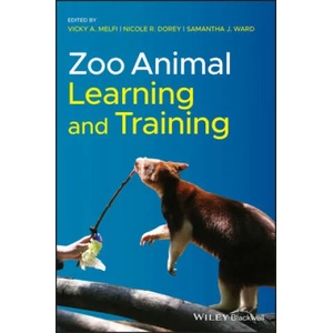 Zoo Animal Learning and Training | Vicky A. Melfi, Nicole Dorey (ISBN: 9781118968536)