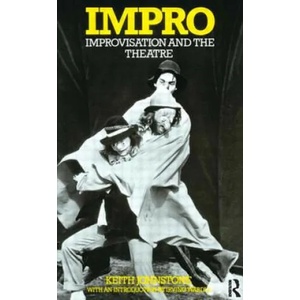 Impro: Improvisation and the Theatre | Keith Johnstone, Johnstone Keith (2001)