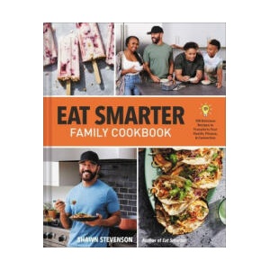Eat Smarter Family Cookbook: 100 Delicious Recipes to Transform Your Health, Happiness, and Connection | Stevenson, Shawn (ISBN: 9780316456463)