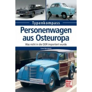 Personenwagen aus Osteuropa | Uwe Bertalott (ISBN: 9783613037496)