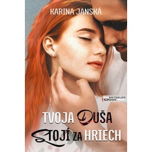 Tvoja duša stojí za hriech - Karina Janská