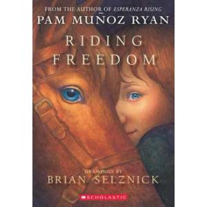 Riding Freedom | Pam Munoz Ryan, Brian Selznick (ISBN: 9780439087964)