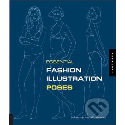 Essential Fashion Illustrations: Poses - Maite Lafuente