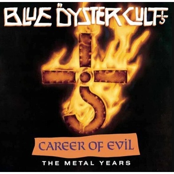 Blue Öyster Cult - Career Of Evil: The Metal Years (CD) (0805772648425)