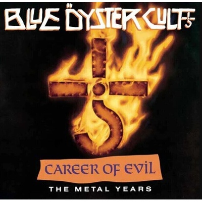 Blue Öyster Cult - Career Of Evil: The Metal Years (CD) (0805772648425)