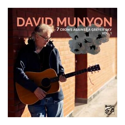 David Munyon: 7 Crows Against A Greyer Sky Vol. 1 CD