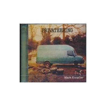 KNOPFLER MARK: PRIVATEERING, CD