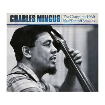 Charles Mingus - The Complete 1960 Nat Hentoff Sessions CD