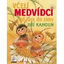 Knihy Včelí medvídci od jara do zimy - Jiří Kahoun, Petr Skoumal, Zdeněk Svěrák, Vázaná