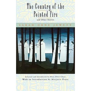 Country of the Pointed Firs, and Other Stories | Sarah Orne Jewett (ISBN: 9780393311372)