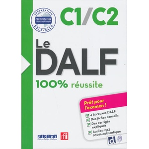 Le DALF - 100% réussite - C1 C2 2017 (ISBN: 9782278112043)