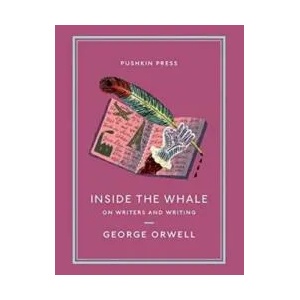 Inside the Whale | George Orwell (ISBN: 9781782276753)