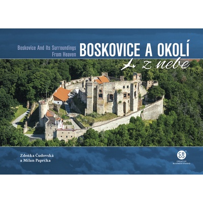 Boskovice a okolí z nebe - Zdeňka Čudovská; Milan Paprčka