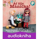 Ať žije Mánička!