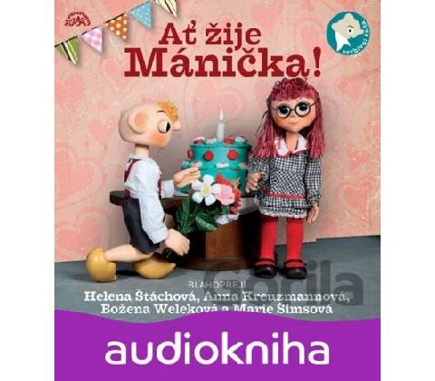 Ať žije Mánička!