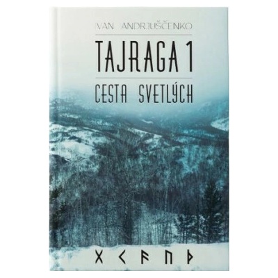 Tajraga 1 Cesta svetlých - Ivan Andrjuščenko