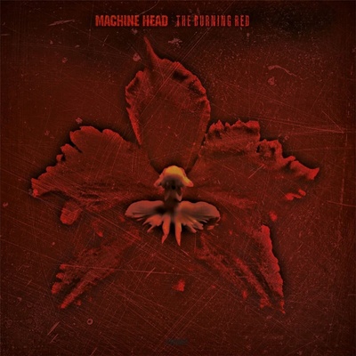 Machine Head The Burning Red (Reissue) (LP) (08719262017344)