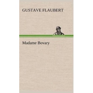 Madame Bovary | Gustave Flaubert (ISBN: 9783849145293)