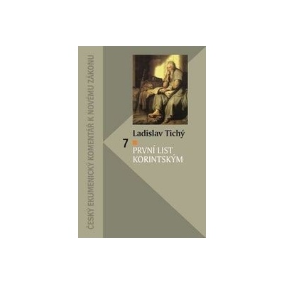 První list Korintským - Ladislav Tichý