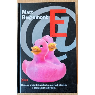 Matt Beaumont: Matt Be@umont: E