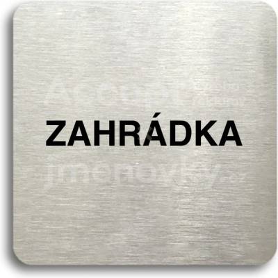 ACCEPT Piktogram zahrádka - stříbrná tabulka - černý tisk bez rámečku