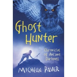 Chronicles of Ancient Darkness: Ghost Hunter | Michelle Paver (2010)