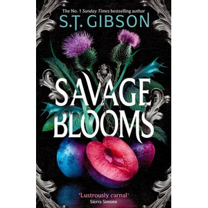 Savage Blooms | S. T. Gibson (ISBN: 9780356523231)